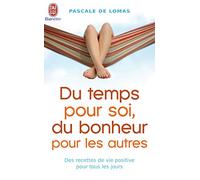 Du temps pour soi, du bonheur pour les autres