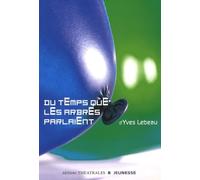 Du temps que les arbres parlaient