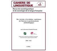 Du "terrain" à la relation : expériences de l'internet et questionnements méthodologiques Isabelle Pierozak (Auteur)