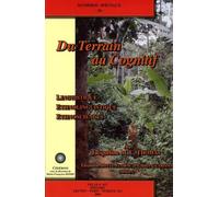 Du Terrain Au Cognitif - Linguistique, Ethnolinguistique, Ethnosciences (1 Cd-Rom)
