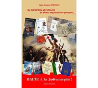 Du Terrorisme Abrutissant de Divers Mythes Bien-Pensants