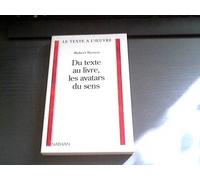 Du texte au livre, les avatars du sens