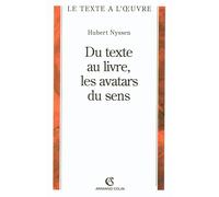 Du texte au livre, les avatars du sens