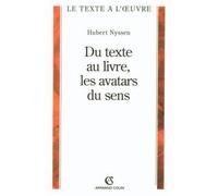 Du texte au livre, les avatars du sens - Hubert Nyssen - Armand Colin - broché - Essai