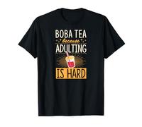 du thé Boba, Parce Que Devenir Adulte, C'est Difficile T-Shirt