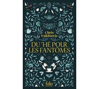 Chris Vuklisevic – Du thé pour les fantômes – Roman – Poche (Gallimard)