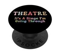 du théâtre drôle, C'est Une scène Que Je Passe par Theater Geek PopSockets PopGrip Adhésif
