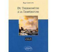 Du thermomètre à la température - n° 34 Tome 34 - Roger Lamouline - Ellipses - broché - Etude