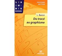 Du tracé au graphisme. Moyenne section