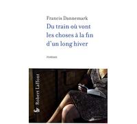 Du train où vont les choses à la fin d'un long hiver