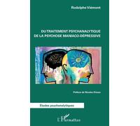 Rodolphe Viemont – Du traitement psychanalytique de la psychose maniaco-dépressive – Etude – broché