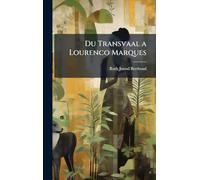 Du Transvaal a Lourenco Marques