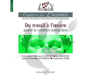 Du travail a l'œuvre: Cahiers de l'alliance