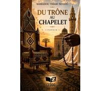 Du Trône au Chapelet