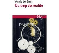 Du trop de réalité Annie Le Brun (Auteur)
