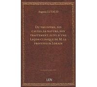Du vaginisme, ses causes, sa nature, son traitement. suivi d'une Leçon clinique de M. le professeur