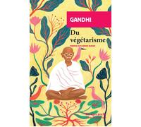Du végétarisme - Gandhi - Rivages - Poche - Essai