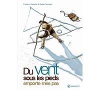 Du Vent Sous Les Pieds Emporte Mes Pas