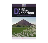 Du vert au noir le charbon Des roches pas comme les autres - Patrick De Wever - Edp Sciences - broché - Etude