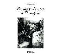 Du vert-de-gris à l'horizon - Tome I