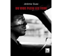 Du vide plein les yeux - Jérémie Guez - La Tengo - broché - Roman