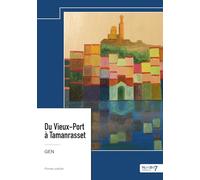 Du Vieux-Port à Tamanrasset