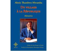 Du village à la République - Alexis Thambwe - M.e.o - broché - Essai