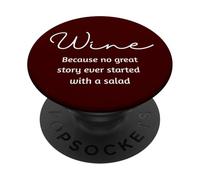 du vin Parce qu'aucune Belle Histoire n'a jamais commencé avec Une Salade PopSockets PopGrip Adhésif