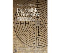 Du Visible À L'invisible - Dans Les Pas De Marie-Madeleine Davy