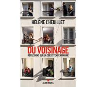 Du voisinage: Réflexions sur la coexistence humaine