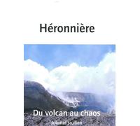 Du volcan au chaos - Edith de La Héronnière - Nous Eds - broché - Roman