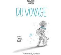 Du voyage Emmanuel Bourdier (Auteur), Thomas Baas (Illustration)