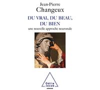 Du vrai, du beau, du bien: Une nouvelle approche neuronale