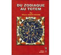 Du zodiaque au totem - Hilaire Essoh Ngome - Menaibuc Eds - broché - Essai