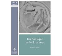 Du zodiaque et des hommes - Angélique Ferrand - Comite Des Travaux Historiques Etscientifiques - broché - Essai