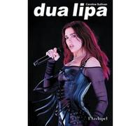 Dua Lipa Caroline Sullivan (Auteur), Anne Bleuzen (Traduction)