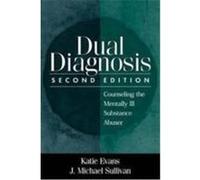 Dual Diagnosis J. Michael Sullivan, Katie Evans (Auteur)