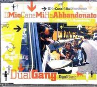 Dual Gang - Il Mio Cane Mi Ha Abbandonato [Import]