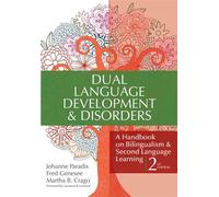 Dual Language Development & Disorders: A Handbook on Bilingualism and Second Language Learning