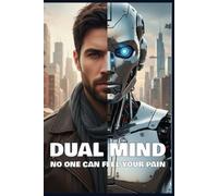 Dual Mind: No One Can Feel Your Pain