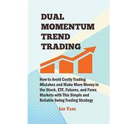 Dual Momentum Trend Trading