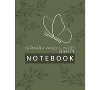 Dual Notebook Graph and Lined: Alternating Grid and College Ruled Pages for Writing, Drawing, Note Taking & Sketching | 8.5 x 11 inches - 120 Pages