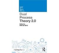 Dual Process Theory 20 Wim Cnrs Research Scientist De Neys, France Universite Paris Descartes (Auteur)