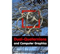 Dual-Quaternions and Computer Graphics