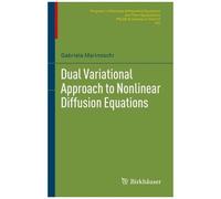 Dual Variational Approach To Nonlinear Diffusion Equations