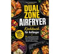 Dual Zone Airfryer Kochbuch für Anfänger
