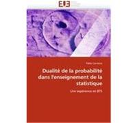 Dualité de la probabilité dans l'enseignement de la statistique Carranza, Pablo (Auteur)