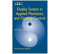 Duality System In Applied Mechanics And Optimal Control