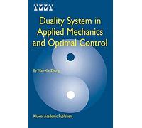 Duality System In Applied Mechanics And Optimal Control
