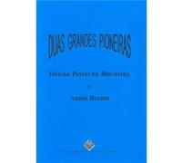 Duas Grandes Pioneiras: Helena Petrovna Blavatsky E Annie Besant [Livre en VO] Anacleto, José Manuel (Auteur)